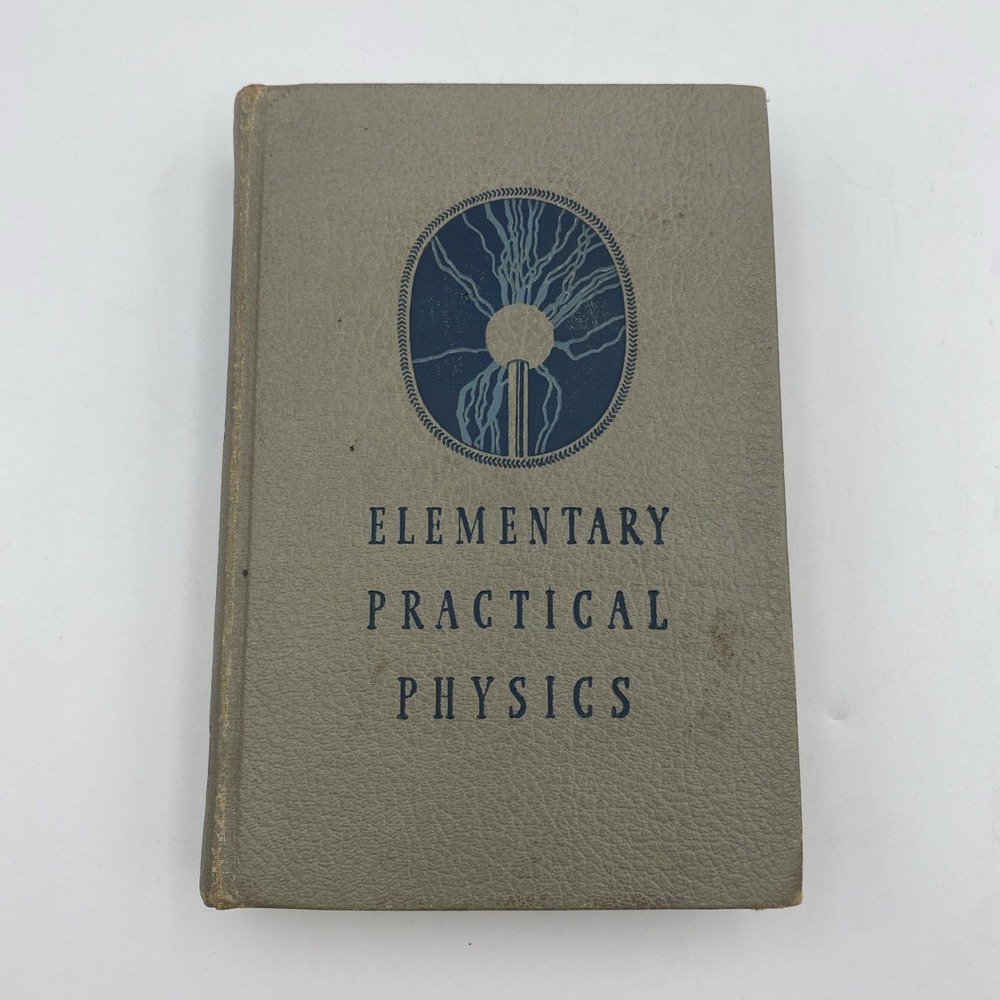 Vintage‎ Elementary Practical Physics Book HC 1939 Black + Davis Macmillan